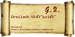 Greilach Ulászló névjegykártya